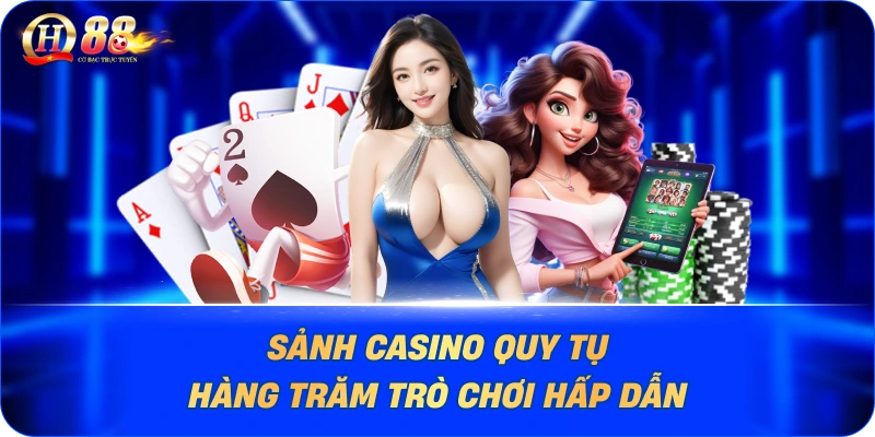 Sảnh casino quy tụ hàng trăm trò chơi hấp dẫn